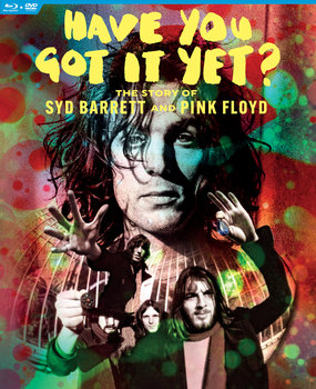 Have You Got It Yet? The Story of Syd Barrett And Pink Floyd - Pink Floyd