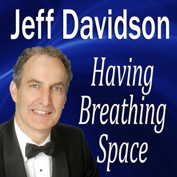 Having Breathing Space - Davidson Jeff