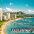 Hawaiian Breeze Cafe Bgm Relaxing Joyful Sunset