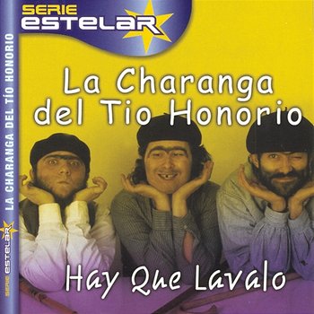 Hay Que Lavalo - La Charanga Del Tío Honorio