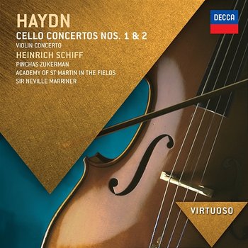 Haydn: Cello Concertos Nos.1 & 2; Violin Concerto - Heinrich Schiff, Pinchas Zukerman, Academy of St Martin in the Fields, Sir Neville Marriner