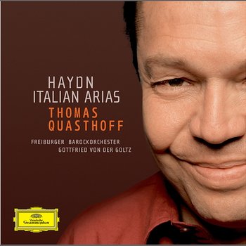 Haydn: Italian Arias - Thomas Quasthoff, Genia Kühmeier, Freiburger Barockorchester, Gottfried von der Golz