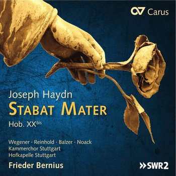 Haydn: Stabat Mater - Kammerchor Stuttgart, Wegener Sarah, Balzer Colin