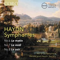 Haydn: Symphonies Nos. 6, 7 & 8 "Le matin", "Le midi", "Le soir" Handel and Haydn Society
