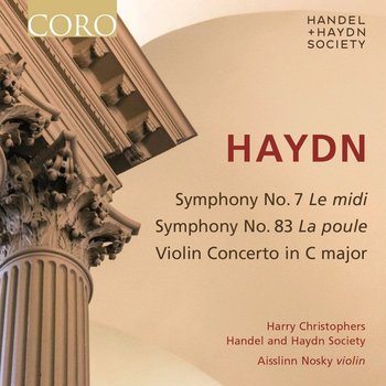Haydn: Symphony No.7 Le midi / Symphony No.83 La poule / Violin Concerto in C Major - Nosky Aisslinn