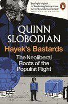 Hayek's Bastards Slobodian Quinn