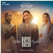 Hayya Hayya (Better Together) DaVido, Aisha feat. FIFA Sound, Trinidad Cardona