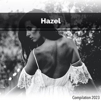 Hazel Compilation 2023 - John Toso, Mauro Rawn, Benny Montaquila Dj