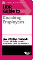 HBR Guide to Coaching Employees Opracowanie zbiorowe