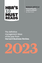 HBR's 10 Must Reads 2023 Opracowanie zbiorowe