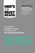 HBR`s 10 Must Reads - The definitive management ideas of the year 2025 Opracowanie zbiorowe