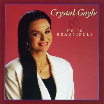 He Is Beautiful - Crystal Gayle