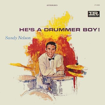 He's A Drummer Boy! - Sandy Nelson