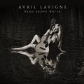 Head Above Water - Avril Lavigne