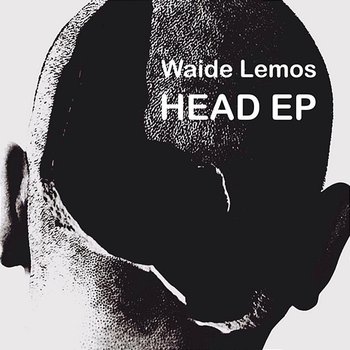 Head EP - Waide Lemos