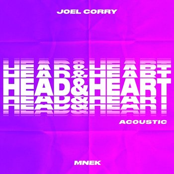 Head & Heart - Joel Corry feat. MNEK