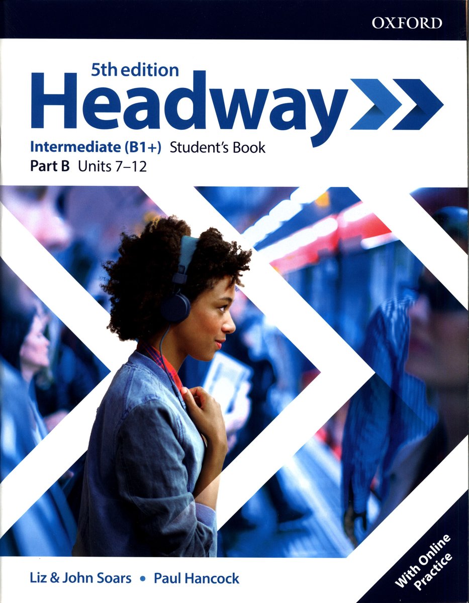 Headway Intermediate B1+ Student's Book Part B + Online Practice ...