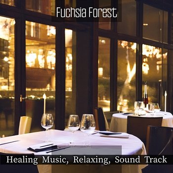 Healing Music, Relaxing, Sound Track - Fuchsia Forest