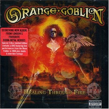 Healing Through Fire - Orange Goblin