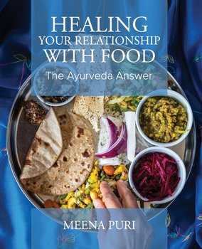 Healing Your Relationship With Food - Puri Meena