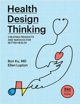 Health Design Thinking. Second edition Opracowanie zbiorowe