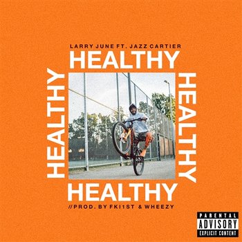 Healthy - Larry June