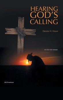 Hearing God's Calling - Hoyer Dennis H.