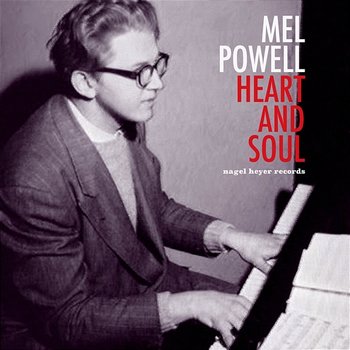 Heart and Soul - Mel Powell