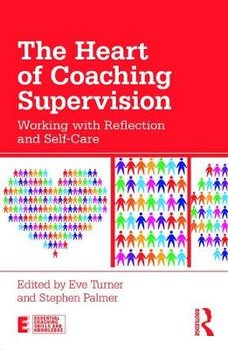 Heart of Coaching Supervision - Turner Eve