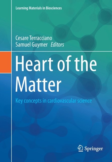 Heart of the Matter: Key concepts in cardiovascular science ...