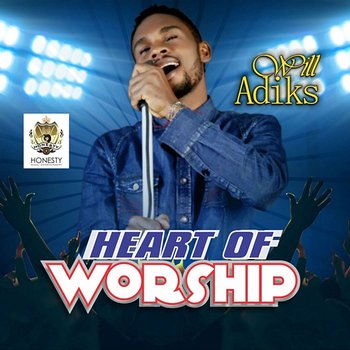 Heart Of Worship - Will Adiks