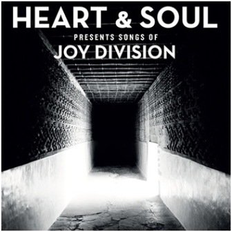 Heart & Soul Presents Songs Of Joy Division - Various Artists