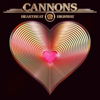 Heartbeat Highway - Cannons