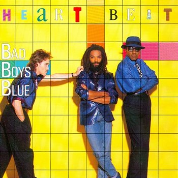 Heartbeat - Bad Boys Blue