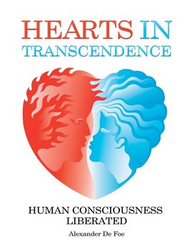 Hearts in Transcendence - De Foe Alexander