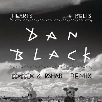 Hearts - Dan Black feat. Kelis