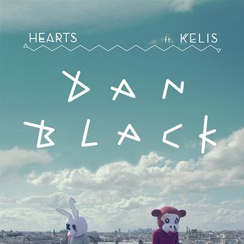 Hearts - Dan Black feat. Kelis