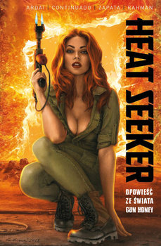 Heat Seeker. Opowieść ze świata Gun Honey. Tom 1 - Charles Ardai, Continuado Ace