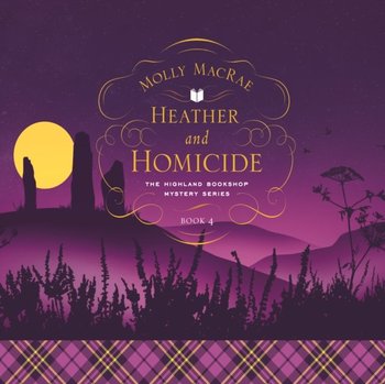 Heather and Homicide - Molly MacRae, Lucy Paterson