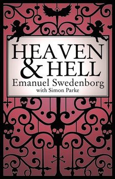 Heaven and Hell - Swedenborg Emanuel