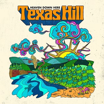 Heaven Down Here - Texas Hill