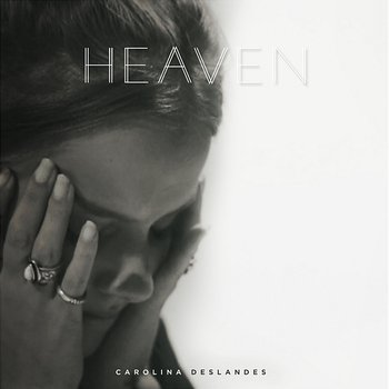 Heaven - Carolina Deslandes