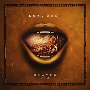 Heaven - Luke Burr
