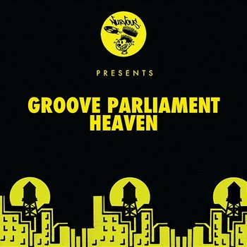 Heaven - Groove Parliament