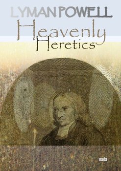 Heavenly Heretics - Powell Lyman