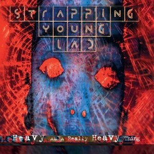 Heavy As a Really Heavy Thing, płyta winylowa - Strapping Young Lad