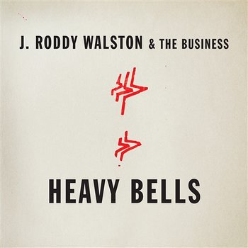 Heavy Bells - J. Roddy Walston & The Business