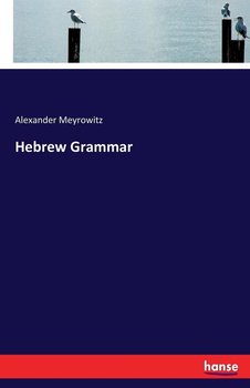 Hebrew Grammar - Meyrowitz Alexander