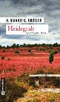 Heidegrab - Hanke Kathrin, Claudia Kroger