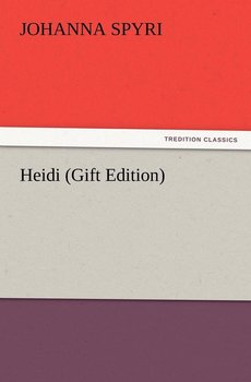 Heidi (Gift Edition) - Spyri Johanna